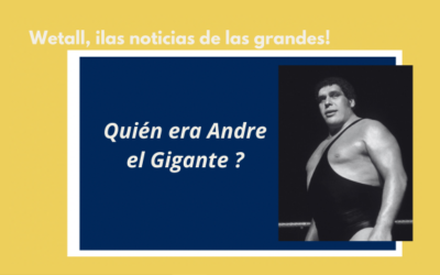 Quién era Andre el Gigante ?